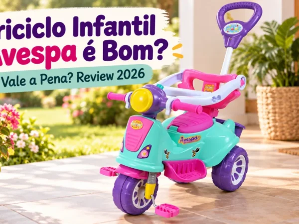 Triciclo Infantil Avespa é bom